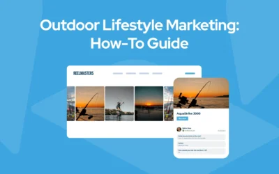 Outdoor Lifestyle Marketing: How-To Guide