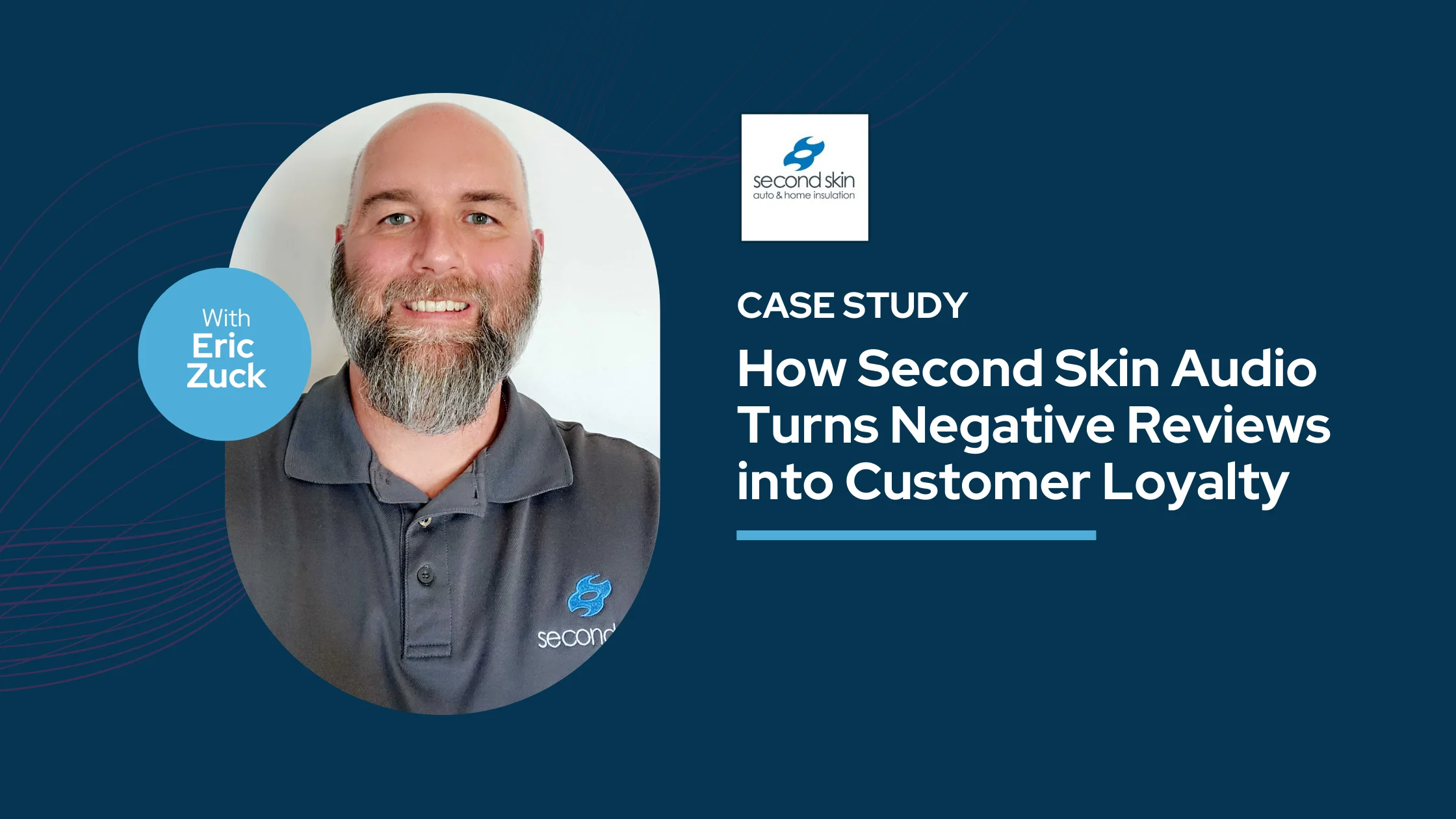 How Second Skin Audio Turns Negative Reviews into Customer Loyalty: A Deep Dive