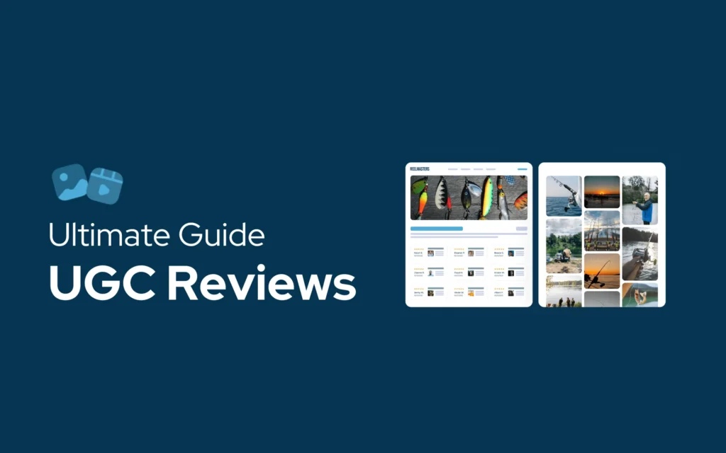 User-generated content reviews and customer photos for ecommerce brands
